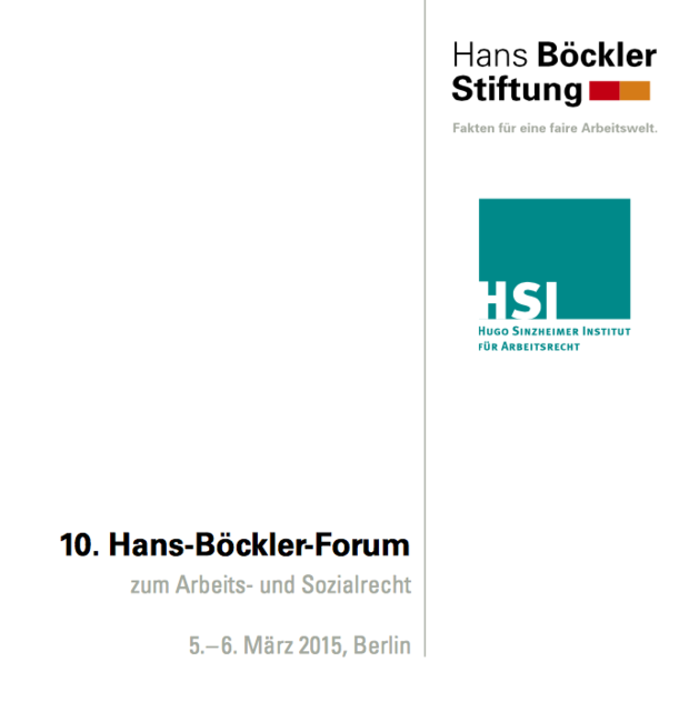 10. Hans-Böckler-Forum zum Arbeits- und Sozialrecht - Veranstalter: Hans-Böckler-Stiftung, Hugo Sinzheimer Institut für Arbeitsrecht