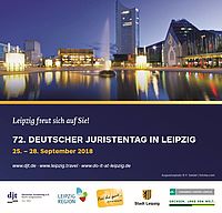 In zwei Jahre findet vom 25. - 28. September 2018 der 72. Deutschen Juristentag in Leipzig statt.