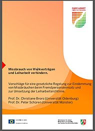 In ihrem Gutachten geben Christiane Brors und Peter Schüren Empfehlungen, wie der Missbrauch von Werkverträgen und Leiharbeit verhindert werden kann