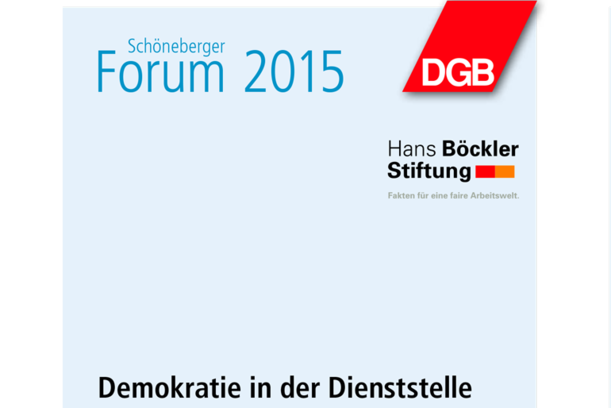 Schöneberger Forum 2015 - Demokratie in der Dienststelle Zeitgemäße Standards im Personalvertretungsrecht