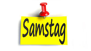 Samstag gilt als Werktag Samstag gilt als Werktag