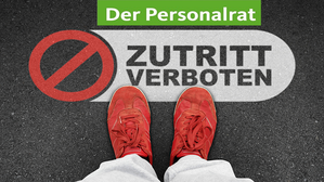 Für erforderliche Personalratstätigkeiten Zutritt zur Dienststelle vorläufig zulässig