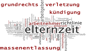 Bundesverfassungsgericht „zerpflückt“ Bundesarbeitsgerichts - Personen in Elternzeit ist der Schutz der Regeln zur Massenentlassung zu gewähren!